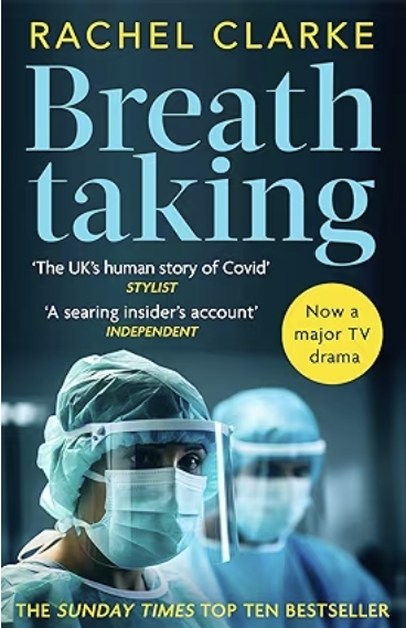 Breathtaking - a doctor's view of the Covid-19 pandemic in the UK